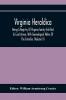 Virginia Heraldica; Being A Registry Of Virginia Gentry Entitled To Coat Armor With Genealogical Notes Of The Families (Volume V)