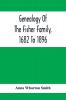 Genealogy Of The Fisher Family 1682 To 1896