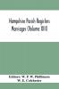 Hampshire Parish Registers. Marriages (Volume XIII)