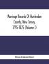 Marriage Records Of Hunterdon County New Jersey 1795-1875 (Volume I)