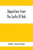 Depositions From The Castle Of York Relating To Offenses Committed In The Northern Counties In The Seventeenth Century