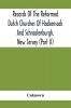 Records Of The Reformed Dutch Churches Of Hackensack And Schraalenburgh New Jersey (Part Ii)