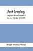 Marsh Genealogy. Giving Several Thousand Descendants Of John Marsh Of Hartford Ct. 1636-1895. Also Including Some Account Of English Marxhes And A Sketch Of The Marsh Family Association Of America