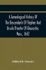 A Genealogical History Of The Descendants Of Stephen And Ursula Streeter Of Gloucester Mass. 1642 Afterwards Of Charlestown Mass. 1644-1652