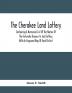 The Cherokee Land Lottery; Containing A Numerical List Of The Names Of The Fortunate Drawers In Said Lottery With An Engraved Map Of Each District