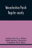 Worcestershire Parish Register Society; The Registers Of Over Areley Formerly In The Couanty Of Stafford Diocese Of Lichfield And Deanery Of Trysul Now In The County And Diocese Of Worcester And Deanery Of Kidderminster 1564-1812