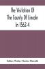 The Visitation Of The County Of Lincoln In 1562-4