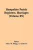 Hampshire Parish Registers. Marriages (Volume Xv)