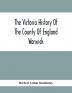 The Victoria History Of The County Of England Warwick