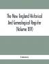 The New England Historical And Genealogical Register (Volume XIV)