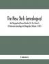 The New York Genealogical And Biographical Record Devoted To The Interests Of American Genealogy And Biography (Volume I) 1870