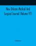 New Orleans Medical And Surgical Journal (Volume 97)