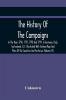 The History Of The Campaigns In The Years 1796 1797 1798 And 1799 In Germany Italy Switzerland & C. Illustrated With Sixteen Maps And Plans Of The Countries And Fortresses (Volume Iv)