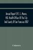 Annual Report Of J. L. Meares M.D. Health Officer Of The City And County Of San Francisco. For The Fiscal Year Ending June 30Th 1887