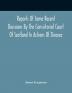 Reports Of Some Recent Decisions By The Consistorial Court Of Scotland In Actions Of Divorce Concluding For Dissolution Of Marriages Celebrated Under The English Law