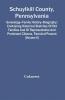 Schuylkill County Pennsylvania; Genealogy--Family History--Biography; Containing Historical Sketches Of Old Families And Of Representative And Prominent Citizens Past And Present (Volume Ii)