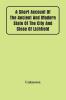 A Short Account Of The Ancient And Modern State Of The City And Close Of Lichfield