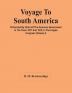 Voyage To South America Performed By Order Of The American Government In The Years 1817 And 1818 In The Frigate Congress (Volume I)