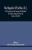 The Register Of Letters &C. Of The Governour And Company Of Merchants Of London Trading Into The East Indies 1600-1619