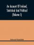 An Account Of Ireland Statistical And Political (Volume I)