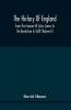 The History Of England From The Invasion Of Julius Caesar To The Revolution In 1688