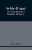 The History Of England From The Invasion Of Julius Caesar To The Revolution In 1688