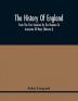 The History Of England From The First Invasion By The Romans To Accession Of Mary (Volume I)