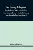 The History Of England From The Accession Of King George The Third To The Conclusion Of Peace In The Year One Thousand Seven Hundred And Eighty-Three (Volume I)