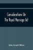 Considerations On The Royal Marriage Act