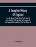 A Complete History Of England From The Descent Of Julius Caesar To The Treaty Of Aix La Chapelle 1748. Containing The Transactions Of One Thousand Eight Hundred And Three Years (Volume V)