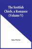 The Scottish Chiefs A Romance (Volume V)