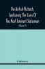 The British Plutarch Containing The Lives Of The Most Eminent Statesmen Patriots Divines Warriors Philosophers Poets And Artists Of Great Britain And Ireland From The Accession Of Henry Viii. To The Present Time. Including A Complete History Of E