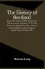 The History Of Scotland From The Union Of The Crowns On The Accession Of James Vi. To The Throne Of England To The Union Of The Kingdoms In The Reign Of Queen Anne (Volume Iii)