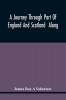 A Journey Through Part Of England And Scotland Along With The Army Under The Command Of His Royal Highness The Duke Of Cumberland