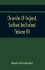 Chronicles Of England Scotland And Ireland (Volume Vi)