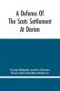 A Defence Of The Scots Settlement At Darien