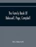 The Family Book Of Bakewell Page Campbell: Being Some Account Of The Descendants Of John Bakewell Of Castle Donington Leicestershire England Born In 1638. Benjamin Page Born In 1765 At Norwich England. William Campbell Born July 1 1766 At