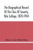 The Biographical Record Of The Class Of Seventy Yale College 1870-1904