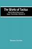 The Works Of Tacitus; With Political Discourses Upon That Author (Volume Ii)