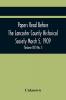 Papers Read Before The Lancaster County Historical Society March 5 1909; History Herself As Seen In Her Own Workshop; (Volume Xiii) No. 3