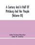 A Century And A Half Of Pittsburg And Her People (Volume Iii) Genealogical Memoirs Of The Leading Families Of Pittsburg And Vicinity Compiled Under The Editorial Super.