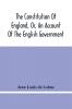 The Constitution Of England Or An Account Of The English Government