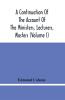 A Continuation Of The Account Of The Ministers Lecturers Masters And Fellows Of Colleges And Schoolmasters Who Were Ejected And Silenced After The Restoration In 1660 By Or Before The Act For Uniformity. To Which Is Added The Church And Dissenters C