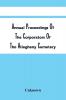 Annual Proceedings Of The Corporators Of The Allegheny Cemetery : For Fiscal Years End May 31St 1900-1899-1898 : Together With The Presidents' Reports Financial Statements Acts Of Incorporation &C