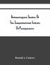 Archaeological Studies Of The Susquehannock Indians Of Pennsylvania