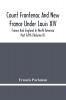 Count Frontenac And New France Under Louis Xiv; France And England In North America. Part Fifth (Volume Ii)