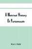 A Metrical History Of Portsmouth; With Delineations Topographical Historical And Descriptive Of This Port And Arsenal