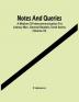 Notes And Queries; A Medium Of Intercommunication For Literary Men General Readers Tenth Series (Volume Vi)