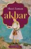 AKBAR A NOVEL OF HISTORY