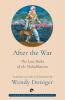 AFTER THE WAR: THE LAST BOOKS OF THE MAHABHARATA